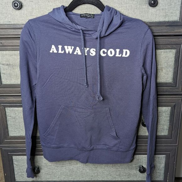 Fifth Sun Tops - XS Fifth Sun Always Cold Hoodie